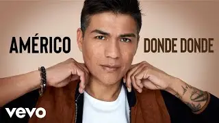 Américo - Donde Donde (Audio Oficial)