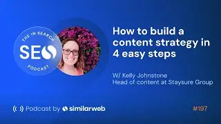 How to build a content strategy in 4 easy steps with Kelly Johnstone