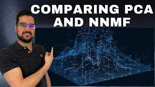 Comparing PCA and Non-negative Matrix Factorization (NNMF)