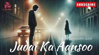 Judai Ka Aansoo |sad love Broken Hearts#viralyoutubevideo #youtuber #songlove #lofimusic #loveaffair