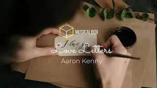 Love Letters - Aaron Kenny | MusicalBox No Copyright Music