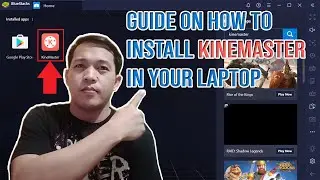 Guide on How To Install Kinemaster in Your Laptop - Tutorial 2020