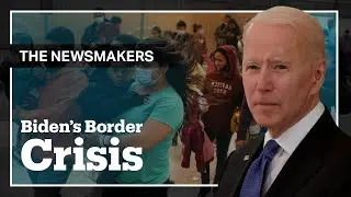 Biden’s Border Crisis