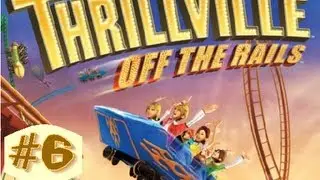Let's Play Thrillville Off the Rails Part 6- IT'S HUGE