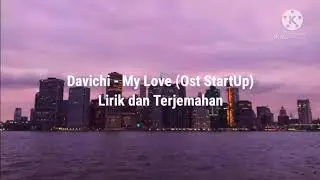 Davichi - My Love (Ost StartUp) Lirik dan Terjemahan
