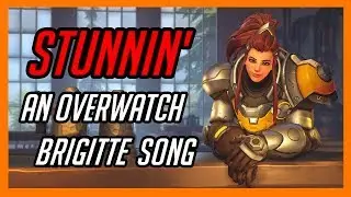 Overwatch Brigitte Song | Stunnin' | Clean Bandit ft Demi Lovato - Solo PARODY