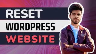 How to completely Reset your WordPress website | reset WordPress to default
