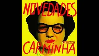 Novedades Carminha - Sinceramente Carminha (EP completo)