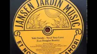 Yuki Suzuki - Need Your Love (Lee Douglas Remix)