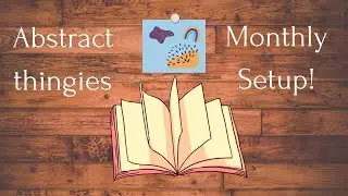 Feburary Setup | Abstract Thingies and Sticky Notes...📌