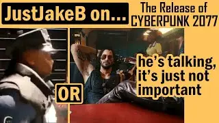 JustJakeB on... A Deep Dive into Cyberpunk 277's Release Timeline