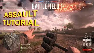 BF1 - Assault (New player) tutorial