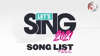 Let's Sing 2021 - Song List + DLC [Nintendo Switch]