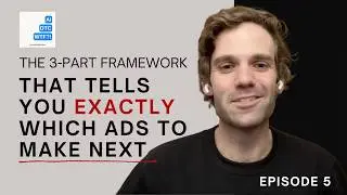 Will Sartorius's The 3-Part Framework That Tells You Exactly Which Ads to Make Next