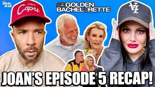 Your Mom & Dad: Joan’s Golden Bachelorette Recap - Ep 5 (Do We Have our Next Golden Bachelor??)