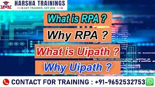 What is RPA ? | Introduction To RPA | Why RPA ? | What is Uipath ? | Why Uipath? | Online Training