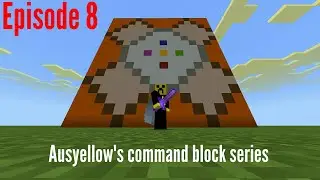Ausyellow's command block series episode 8