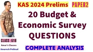 Class 618 | KAS 2024 Prelims GK PAPER-2 | 20 BUDGET ECONOMIC SURVEY QUESTIONS | Amaresh Pothnal |