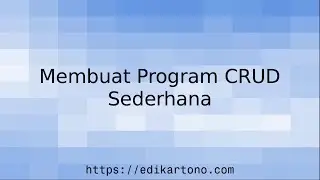 06  Belajar Django: Membuat Program CRUD Sederhana