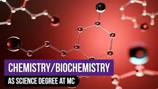 Chemistry / Biochemistry AS Degree at MC