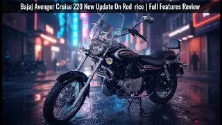 Avenger 220 – Real Cruiser Feel 😍 Showroom Se Exclusive Look 2025!