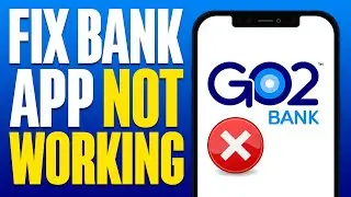 How To Fix GO2 Bank App Not Working (2024)
