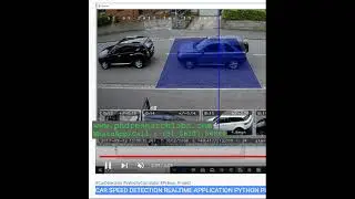 CAR SPEED DETECTION REALTIME APPLICATION PYTHON PROJECT