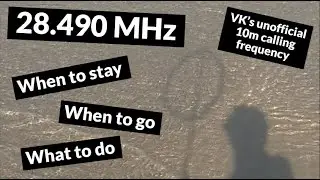 28.490 MHz: When to stay, when to go and what to do