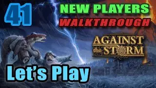 Against the Storm - Prestige 20 - Forbidden Glades - Adamantine Seal Rush - Full Walkthrough [#41]