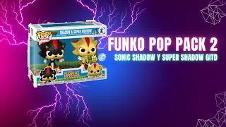 Unboxing Funko Pop Pack 2 Sonic Shadow y Super Shadow GITD #youtube #funkopop #sonic #videogames
