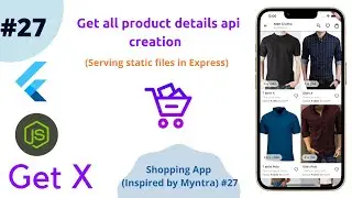 NodeJS -  Get all product details api creation || Serving static files in Express || Myntra clone#27