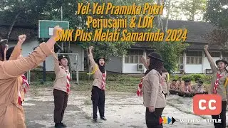 Yel Yel Pramuka SMA/k Putri - Perjusami & LDK 2024