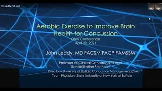 Dr. John J. Leddy - Aerobic Exercise to Improve Brain Health For Concussion