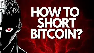 How To Short BITCOIN? (Don't Make This Mistake)