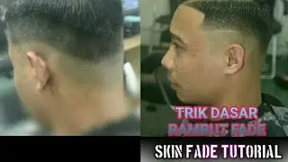 Belajar kunci dasar fade dengan mudah || SKIN FADE hair cuts tutorial.