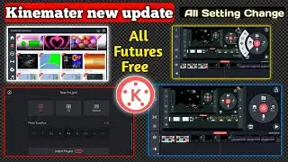 kinemaster new editing | kinemaster new version download link 5.0 | kinemater new features
