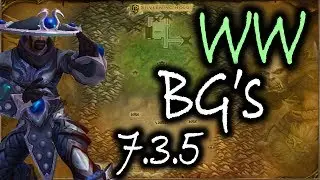 Legion 7.3.5 - Windwalker Monk Battlegrounds