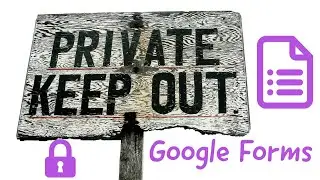 Restrict access to google forms: how to password protect your google form?