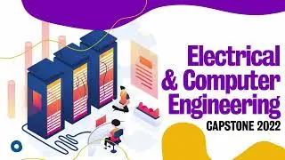 2022 Electrical & Computer Engineering Capstone Design Symposium