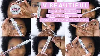 Benefit Cosmetics Eyebrow Product Review | V Beautiful with Vanessa Herring