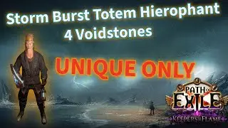 Storm Burst Totem Hierophant Zero to 4 Voidstones  - [Path of Exile 3.27]