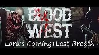 Blood West Chapter 2: Lord's Coming and Last Breath Locations