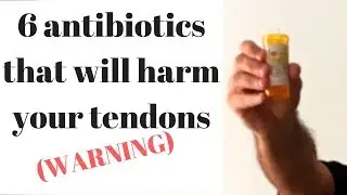 Antibiotics that can harm your tendons (CIPRO...)