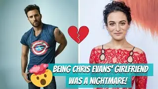 Being Chris Evans' Girlfriend Was A Nightmare