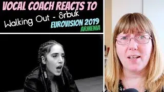 Vocal Coach Reacts to 'Walking Out' Srbuk - Armenia Eurovision 2019