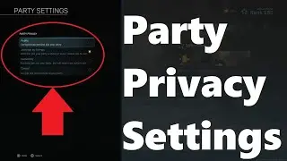 *Updated* How To Change Your Party Privacy In Call Of Duty Modern Warfare And Warzone