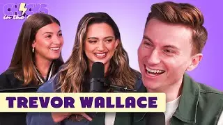 Trevor Wallace Talks Hinge Dates + Tana Mongeau & Brooke Schofield Drama
