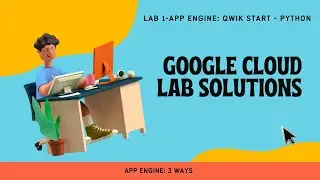App Engine: Qwik Start - Python ||Google Cloud Lab Solutions ||GSP067