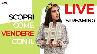 Come vendere sui social con il LIVE STREAMING?