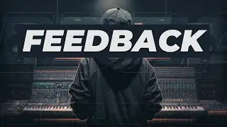 Feedback - Send YOUR Music